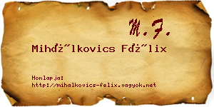 Mihálkovics Félix névjegykártya